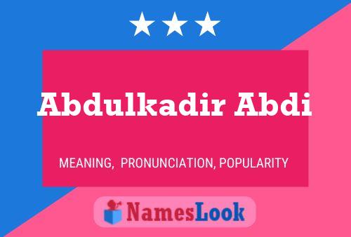 Poster del nome Abdulkadir Abdi