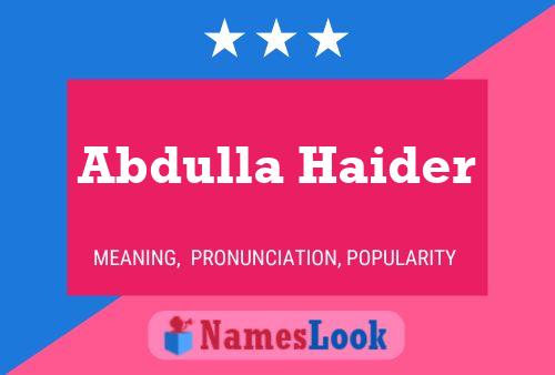 Poster del nome Abdulla Haider