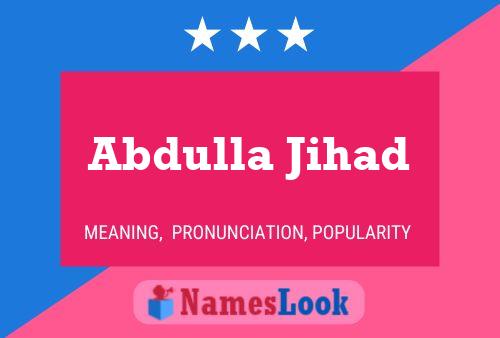 Poster del nome Abdulla Jihad