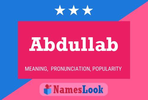 Poster del nome Abdullab