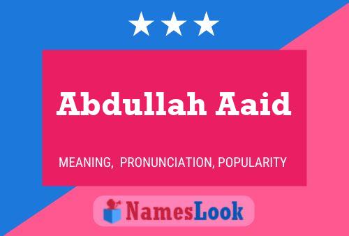 Poster del nome Abdullah Aaid