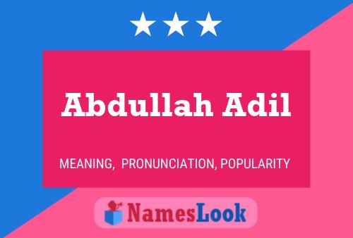 Poster del nome Abdullah Adil