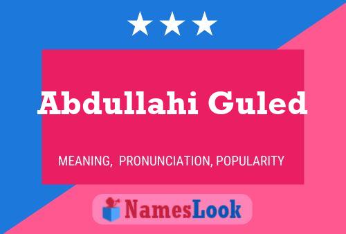 Poster del nome Abdullahi Guled