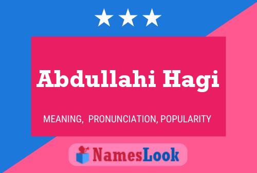 Poster del nome Abdullahi Hagi