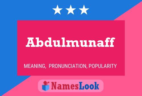 Poster del nome Abdulmunaff