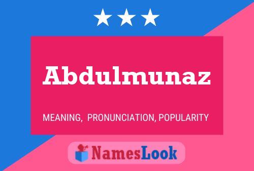 Poster del nome Abdulmunaz