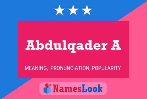 Poster del nome Abdulqader A