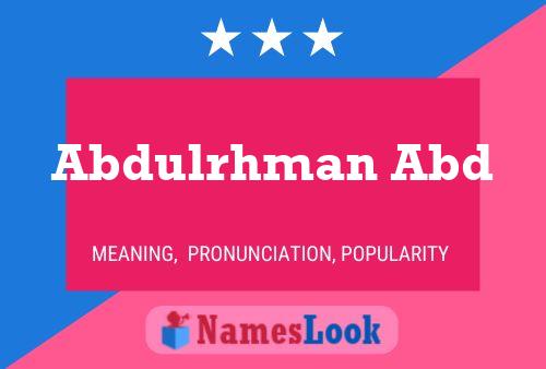 Poster del nome Abdulrhman Abd