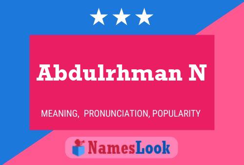 Poster del nome Abdulrhman N