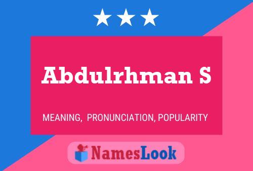 Poster del nome Abdulrhman S