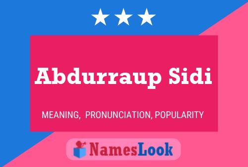 Poster del nome Abdurraup Sidi