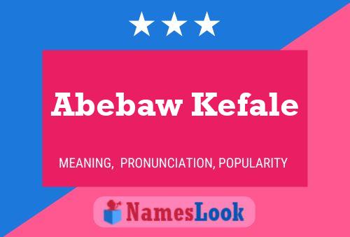 Poster del nome Abebaw Kefale