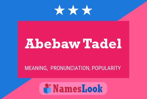 Poster del nome Abebaw Tadel