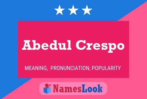 Poster del nome Abedul Crespo