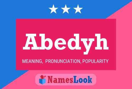 Poster del nome Abedyh