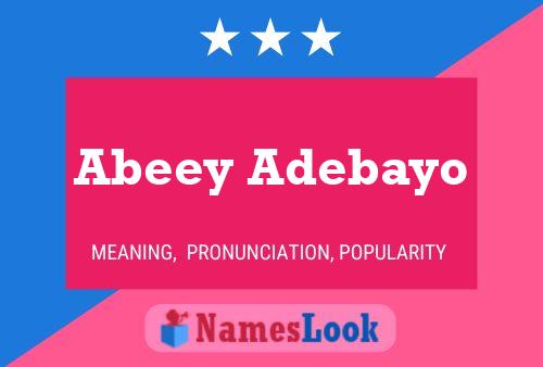 Poster del nome Abeey Adebayo