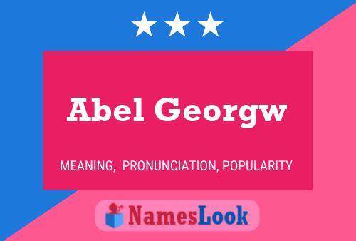 Poster del nome Abel Georgw