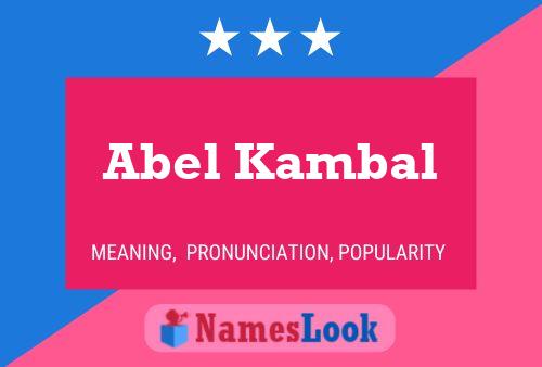 Poster del nome Abel Kambal