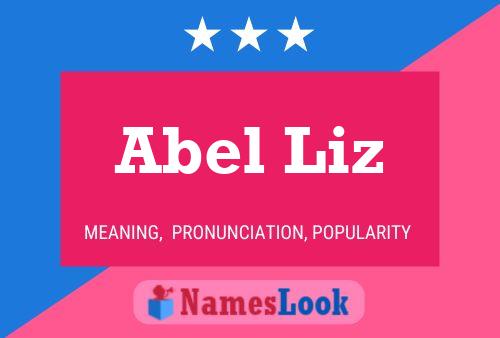 Poster del nome Abel Liz