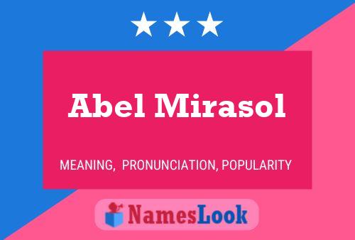 Poster del nome Abel Mirasol