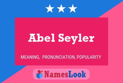 Poster del nome Abel Seyler