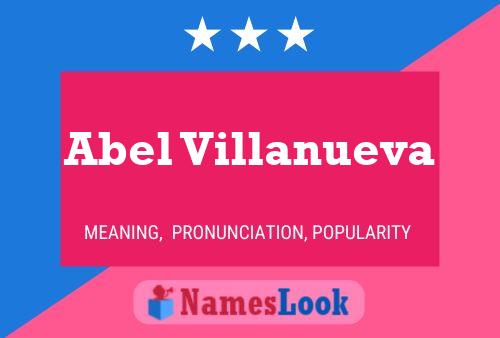 Poster del nome Abel Villanueva