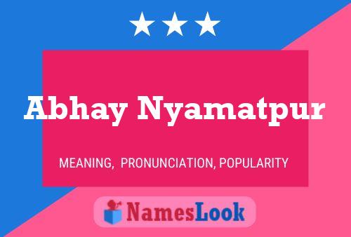 Poster del nome Abhay Nyamatpur