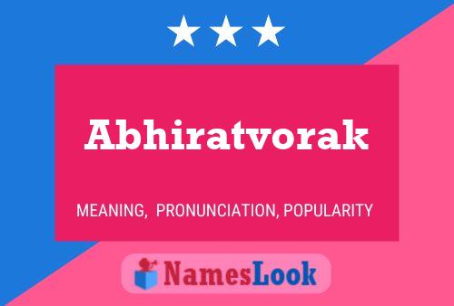 Poster del nome Abhiratvorak