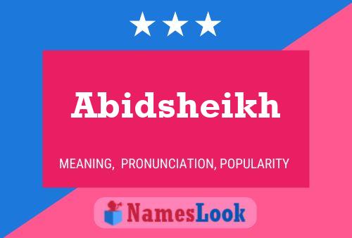 Poster del nome Abidsheikh