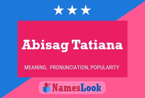 Poster del nome Abisag Tatiana