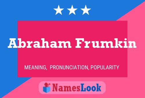 Poster del nome Abraham Frumkin