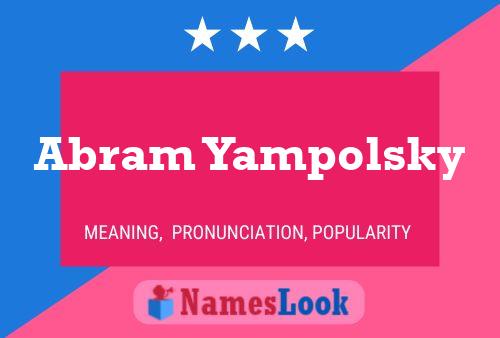 Poster del nome Abram Yampolsky