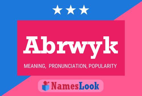 Poster del nome Abrwyk