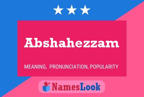 Poster del nome Abshahezzam