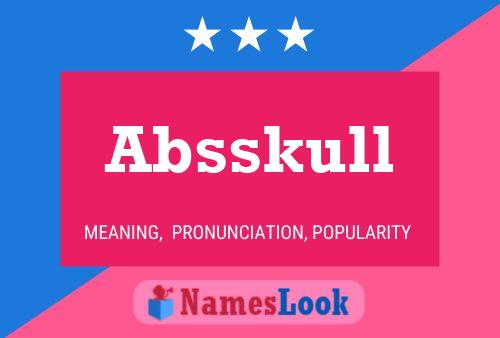 Poster del nome Absskull