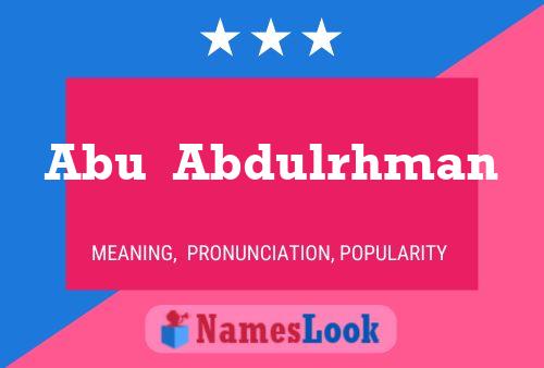 Poster del nome Abu  Abdulrhman