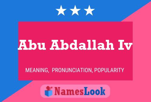 Poster del nome Abu Abdallah Iv