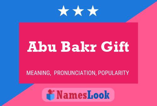 Poster del nome Abu Bakr Gift