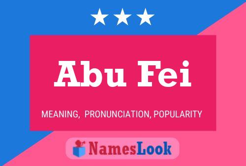 Poster del nome Abu Fei