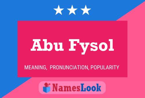 Poster del nome Abu Fysol