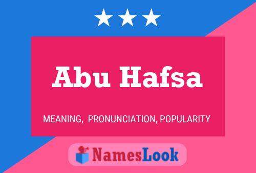 Poster del nome Abu Hafsa