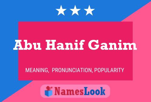 Poster del nome Abu Hanif Ganim