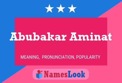 Poster del nome Abubakar Aminat