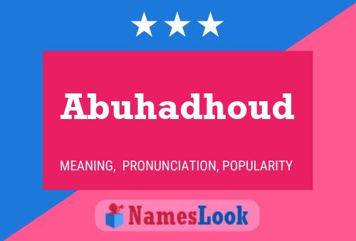 Poster del nome Abuhadhoud