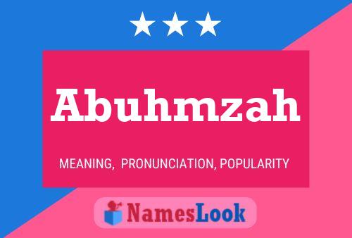 Poster del nome Abuhmzah