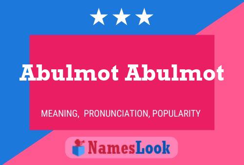 Poster del nome Abulmot Abulmot