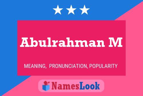 Poster del nome Abulrahman M