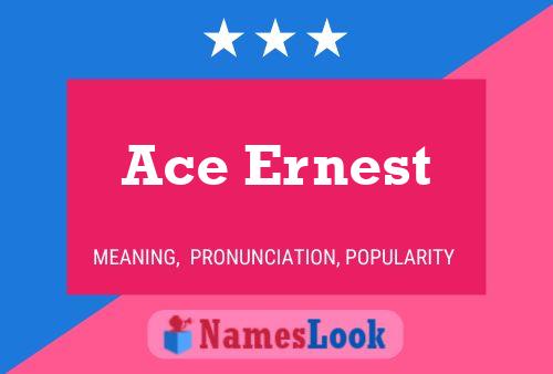 Poster del nome Ace Ernest