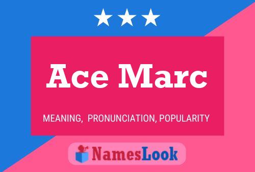 Poster del nome Ace Marc