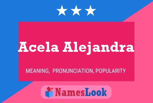 Poster del nome Acela Alejandra